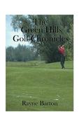 Barton, Rayne: The Green Hills Golf Chronicles