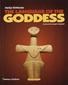 The Language of the Goddess
