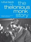 Thelonious Monk: The Thelonious Monk Story. 2 CDs