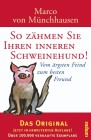[Marco von M&uuml;nchhausen: So z&auml;hmen Sie Ihren inneren Schweinehund]