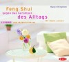 Karen Kingston: Feng Shui gegen das Gerümpel des Alltags. 2 CDs