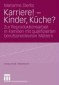 Karriere! - Kinder, Küche?