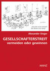 [Gesellschafterstreit vermeiden oder gewinnen (&Ouml;sterreichisches Recht)]