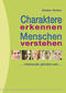 Charaktere erkennen Menschen verstehen