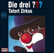 Die drei ??? 057. Tatort Zirkus. (drei Fragezeichen)