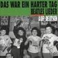 DAS WAR EIN HARTER TAG-BEATL