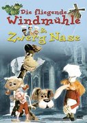 Die fliegende Windmühle & Zwerg Nase