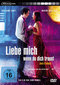 Liebe mich wenn du dich traust