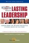 Lasting Leadership: What You Can Learn from the Top 25 Business People of Our Times