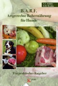 B.A.R.F. - Artgerechte Rohernährung für Hunde