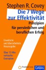 [Stephen R. Covey: Die 7 Wege zur Effektivit&auml;t]