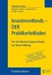 Investmentfonds - Der Praktikerleitfaden