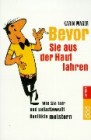 Karin Mager - Bevor Sie aus der Haut fahren