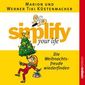 Simplify your life - Die Weihnachtsfreude wiederfinden