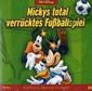 Mickys Total Verrücktes Fussballspiel