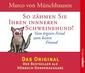 So zähmen Sie Ihren inneren Schweinehund!Vom ärgsten Feind zum besten Freund