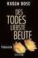 Des Todes liebste Beute