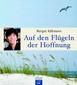 Auf den Flügeln der Hoffnung