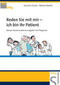 Reden Sie mit mir ' ich bin Ihr Patient