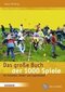 Das große Buch der 1000 Spiele. Inkl. CD-ROM