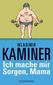 Ich mache mir Sorgen, Mama
