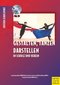 Edition Schulsport: 5. Gestalten, Tanzen, Darstellen in Schule und Verein