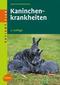 Kaninchenkrankheiten
