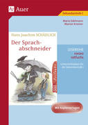 Hans Joachim Schädlich: Der Sprachabschneider.