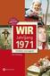 Wir vom Jahrgang 1971 - Kindheit und Jugend