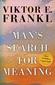 Man's Search for Meaning: