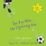 Sally Gardner: Boy with the Lightning Feet