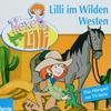 Hexe Lilli 6: ... im wilden Westen