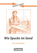 einfach lesen! Niveau 3. Wie Spucke im Sand. Arbeitsbuch mit Lösungen