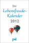 Der Lebensfreude-Kalender 2013