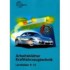 Arbeitsblätter Kraftfahrzeugtechnik. Lernfelder 9-14