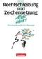Alles klar! Rechtschreibung und Zeichensetzung. Oberstufe. RSR/mit Lösungen
