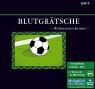 Blutgrätsche. 6 CDs