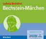 Ludwig Bechstein: Bechstein - Märchen. 2 CDs
