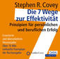 Die 7 Wege zur Effektivität. 10 CD's