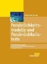 [Pers&ouml;nlichkeitsmodelle und Pers&ouml;nlichkeitstests]