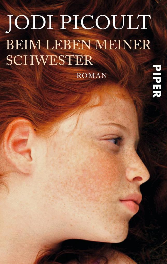 Picoult  Jodi: Beim Leben meiner Schwester