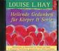 Heilende Gedanken für Körper und Seele. CD