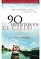 90 Minutos En El Cielo: Una Historia Real de Vida y Muerte