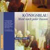 Königsblau. Mord nach jeder Fasson. CD