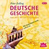 Peter Zolling: Deutsche Geschichte. Von 1871 bis zur Gegenwart. 10 CDs