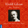 Khalil Gibran: Der Prophet. CD