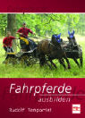 Fahrpferde ausbilden