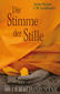 Die Stimme der Stille