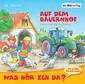 Was hör ich da? Auf dem Bauernhof. CD