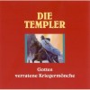 Die Templer. Gottes verratene Kriegermönche. 2 CDs